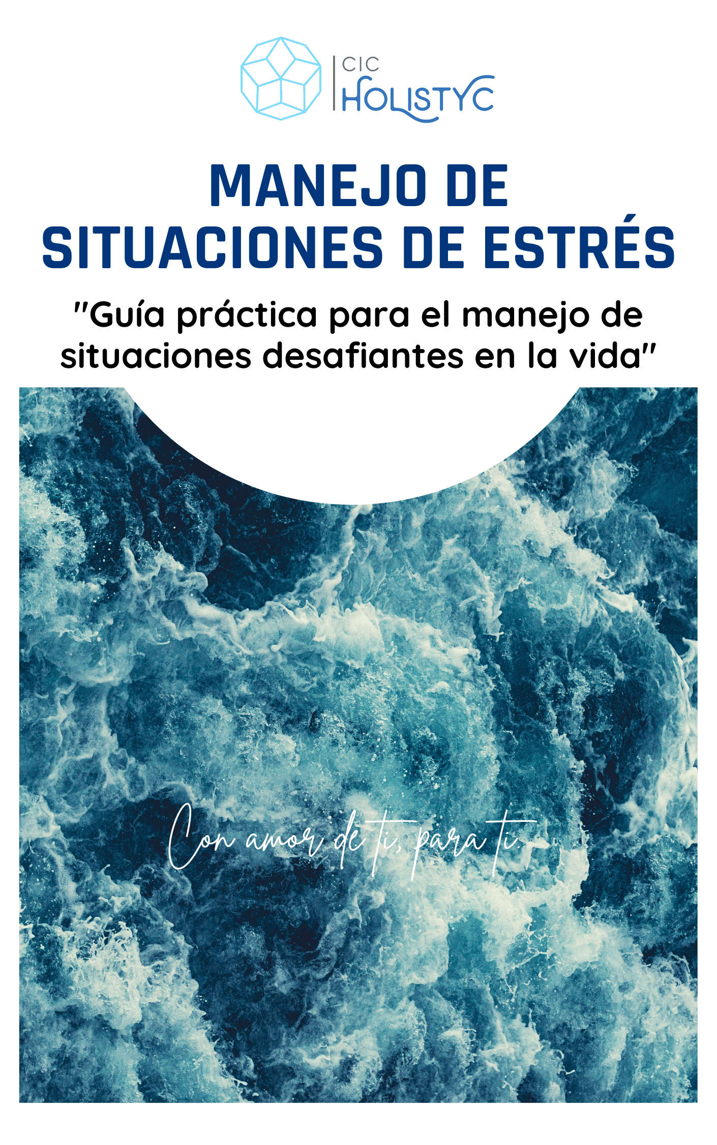 MANEJO DE SITUACIONES DE ESTRÉS: "Guía práctica para el manejo de situaciones desafiantes en la vida"