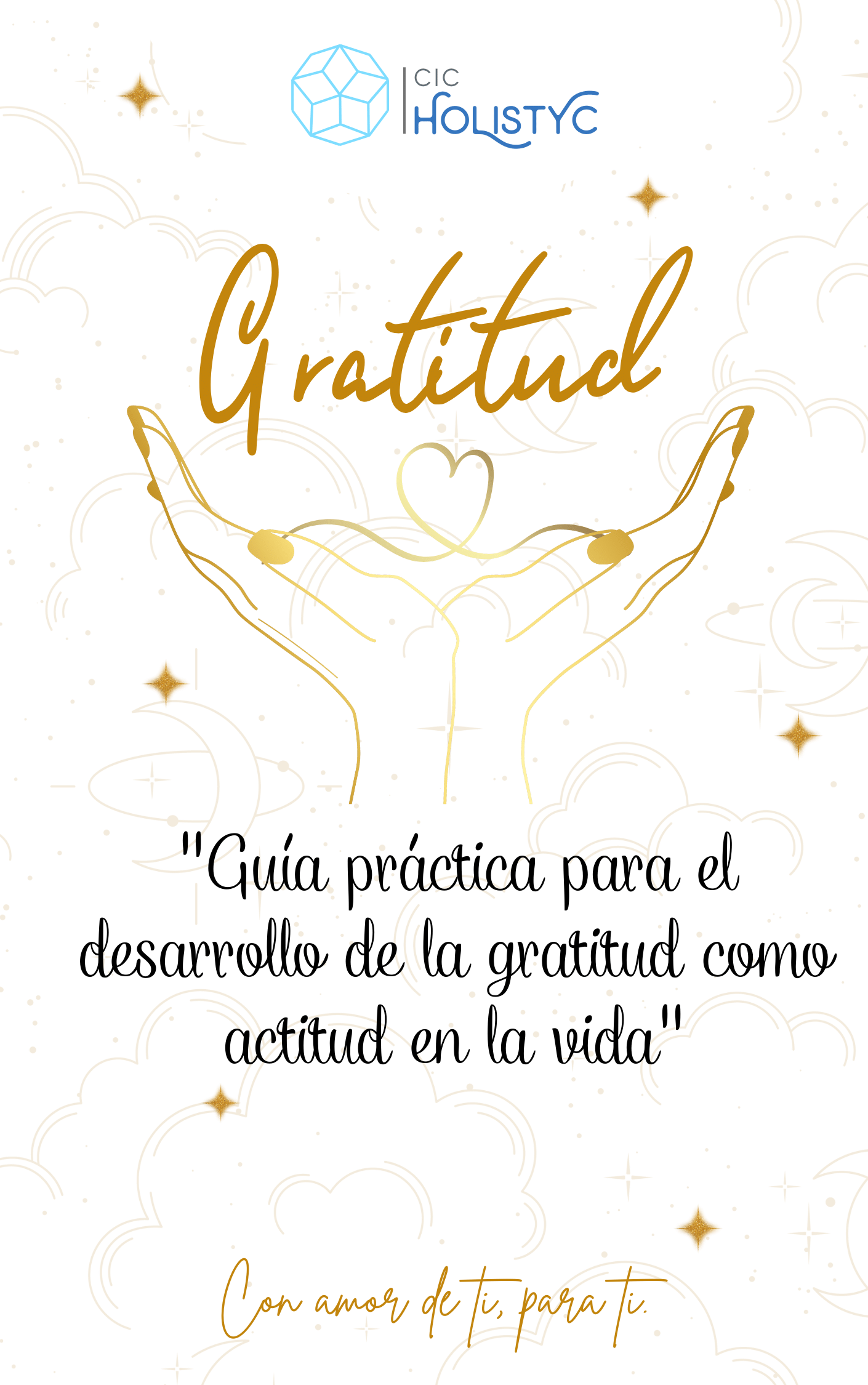 GRATITUD: "Guía práctica para el desarrollo de la gratitud como actitud en la vida"